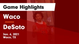 Waco  vs DeSoto  Game Highlights - Jan. 6, 2021