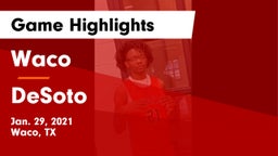 Waco  vs DeSoto  Game Highlights - Jan. 29, 2021