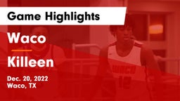 Waco  vs Killeen  Game Highlights - Dec. 20, 2022