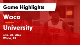 Waco  vs University Game Highlights - Jan. 20, 2023