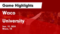 Waco  vs University  Game Highlights - Jan. 19, 2024