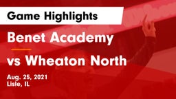 Benet Academy  vs vs Wheaton North Game Highlights - Aug. 25, 2021
