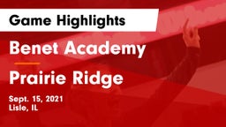 Benet Academy  vs Prairie Ridge  Game Highlights - Sept. 15, 2021