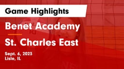 Benet Academy  vs St. Charles East Game Highlights - Sept. 6, 2023