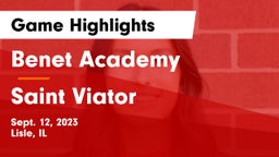 Benet Academy  vs Saint Viator  Game Highlights - Sept. 12, 2023