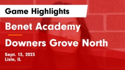 Benet Academy  vs Downers Grove North  Game Highlights - Sept. 13, 2023