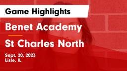 Benet Academy  vs St Charles North Game Highlights - Sept. 20, 2023
