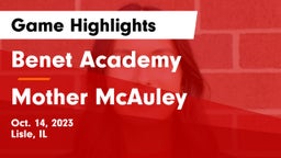 Benet Academy  vs Mother McAuley  Game Highlights - Oct. 14, 2023