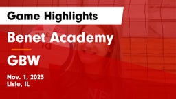 Benet Academy  vs GBW Game Highlights - Nov. 1, 2023