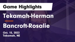 Tekamah-Herman  vs Bancroft-Rosalie  Game Highlights - Oct. 15, 2022