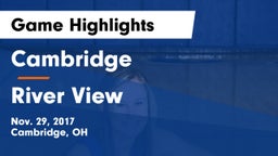 Cambridge  vs River View Game Highlights - Nov. 29, 2017