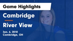 Cambridge  vs River View  Game Highlights - Jan. 6, 2018