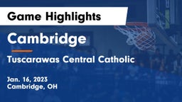 Cambridge  vs Tuscarawas Central Catholic  Game Highlights - Jan. 16, 2023