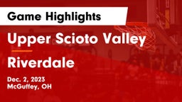 Upper Scioto Valley  vs Riverdale  Game Highlights - Dec. 2, 2023