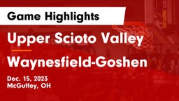 Upper Scioto Valley  vs Waynesfield-Goshen  Game Highlights - Dec. 15, 2023