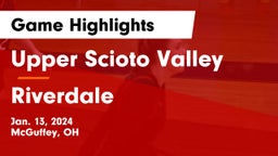 Upper Scioto Valley  vs Riverdale  Game Highlights - Jan. 13, 2024