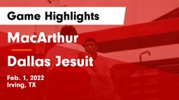 MacArthur  vs Dallas Jesuit  Game Highlights - Feb. 1, 2022