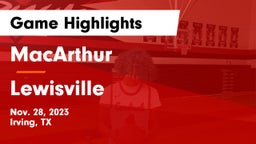 MacArthur  vs Lewisville  Game Highlights - Nov. 28, 2023
