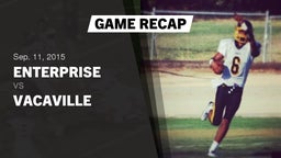 Recap: Enterprise  vs. Vacaville  2015