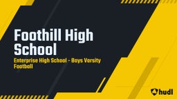 Enterprise football highlights Foothill High School