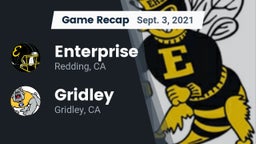 Recap: Enterprise  vs. Gridley  2021