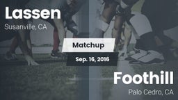 Matchup: Lassen  vs. Foothill  2016
