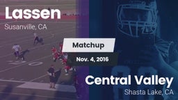 Matchup: Lassen  vs. Central Valley  2016