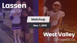 Matchup: Lassen  vs. West Valley  2019