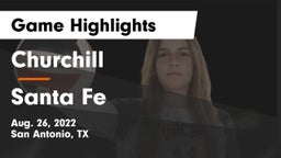 Churchill  vs Santa Fe  Game Highlights - Aug. 26, 2022