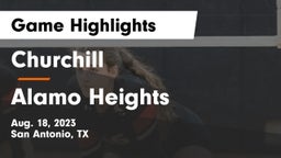 Churchill  vs Alamo Heights  Game Highlights - Aug. 18, 2023