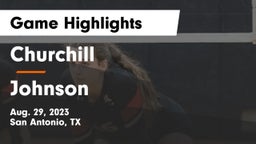 Churchill  vs Johnson  Game Highlights - Aug. 29, 2023