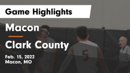 Macon  vs Clark County  Game Highlights - Feb. 15, 2022