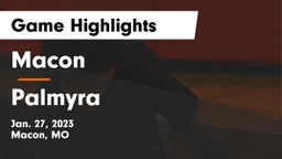 Macon  vs Palmyra  Game Highlights - Jan. 27, 2023