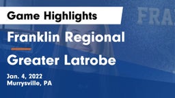 Franklin Regional  vs Greater Latrobe  Game Highlights - Jan. 4, 2022