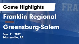 Franklin Regional  vs Greensburg-Salem  Game Highlights - Jan. 11, 2022