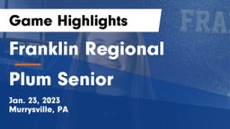 Franklin Regional  vs Plum Senior  Game Highlights - Jan. 23, 2023