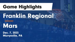 Franklin Regional  vs Mars  Game Highlights - Dec. 7, 2023