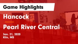 Hancock  vs Pearl River Central Game Highlights - Jan. 21, 2020