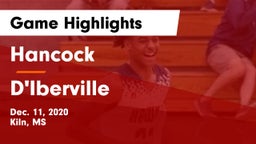 Hancock  vs D'Iberville  Game Highlights - Dec. 11, 2020