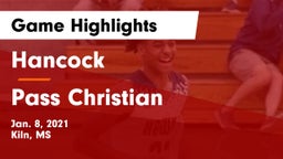 Hancock  vs Pass Christian  Game Highlights - Jan. 8, 2021