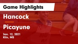 Hancock  vs Picayune  Game Highlights - Jan. 12, 2021