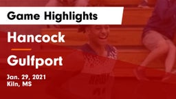 Hancock  vs Gulfport  Game Highlights - Jan. 29, 2021