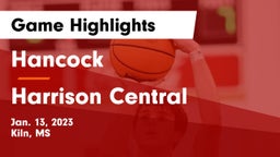 Hancock  vs Harrison Central  Game Highlights - Jan. 13, 2023