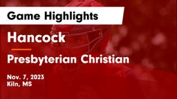 Hancock  vs Presbyterian Christian  Game Highlights - Nov. 7, 2023