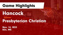 Hancock  vs Presbyterian Christian  Game Highlights - Nov. 14, 2023