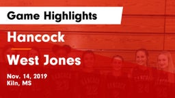Hancock  vs West Jones  Game Highlights - Nov. 14, 2019
