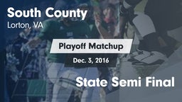 Matchup: South County High vs. State Semi Final 2016