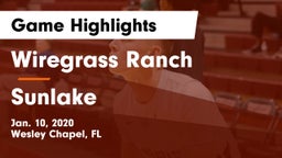 Wiregrass Ranch  vs Sunlake  Game Highlights - Jan. 10, 2020