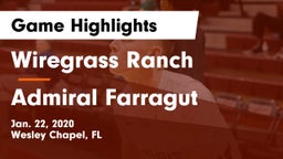 Wiregrass Ranch  vs Admiral Farragut  Game Highlights - Jan. 22, 2020