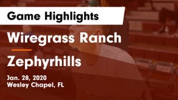 Wiregrass Ranch  vs Zephyrhills  Game Highlights - Jan. 28, 2020